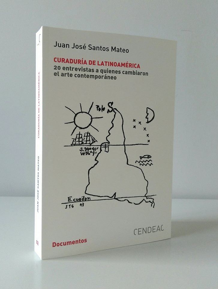 Juan José Santos Mateo, *Commissariat d'exposition en Amérique Latine. 20 entretiens avec ceux qui ont changé l’art contemporain, Volume I*. Ed. CENDEAC.