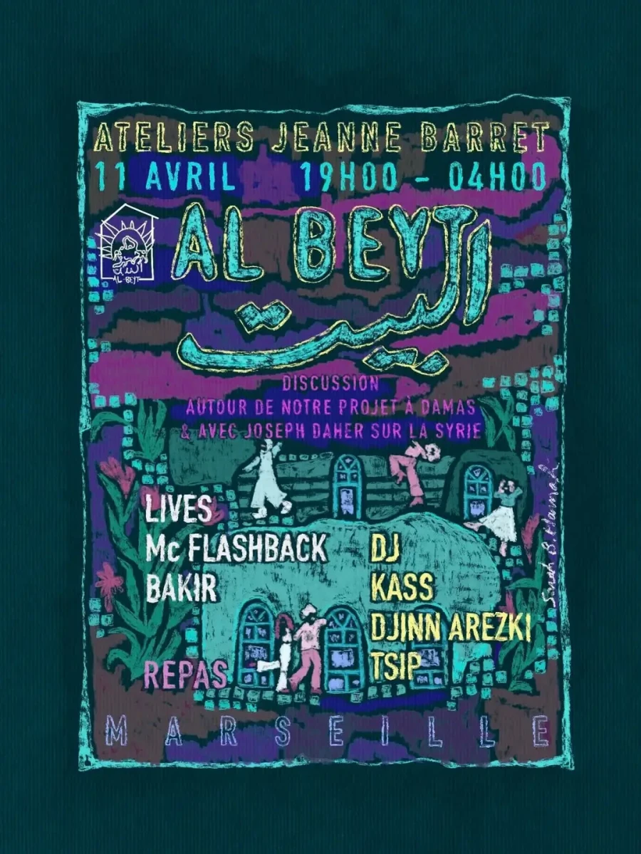 al-beyt-revient-a-marseille-le-samedi-11-avril-aux-ateliers-jeanne-barret-@ateliersjeanneba