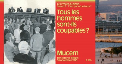 mucem_proces-du-siecle_decli-digitales-seance_v52
