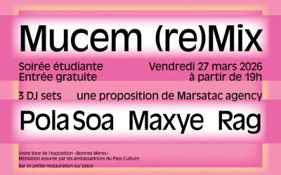 Visuel, Mucem (re)Mix, 27 mars 2026, soirée étudiante